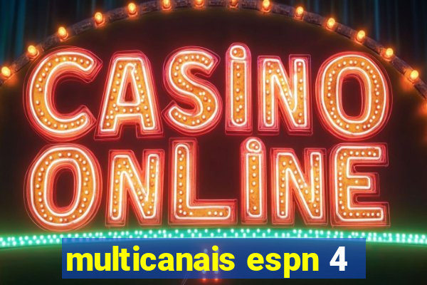 multicanais espn 4